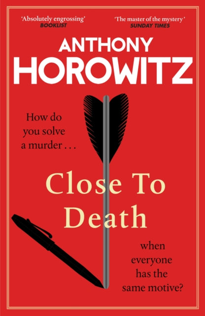 Close To Death by Anthony Horowitz (SIGNED, EXCLUSIVE EDITION)