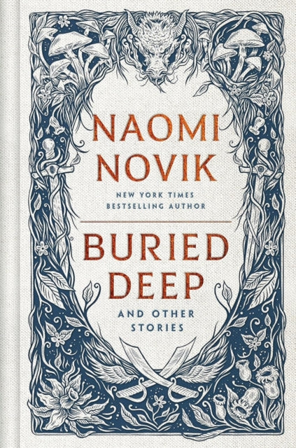 Buried Deep and Other Stories by Naomi Novik (PRE-ORDER)
