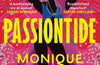 Passiontide by Monique Roffey (PRE-ORDER)