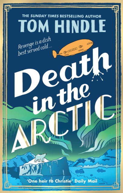Death in the Arctic by Tom Hindle (SIGNED)