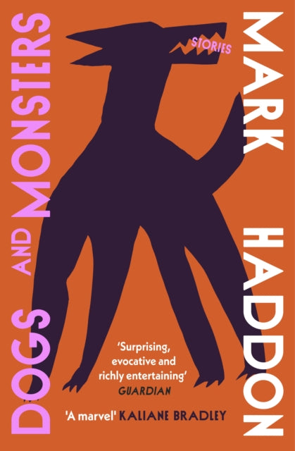 Dogs and Monsters by Mark Haddon (PRE-ORDER)