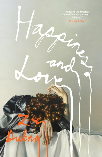 Happiness and Love by Zoe Dubno (PRE-ORDER)