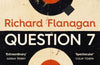 Question 7 by Richard Flanagan