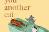 We'll Prescribe You Another Cat by Syou Ishida
