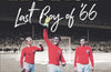 Last Boy of ’66: My story of England’s World Cup winning team by Sir Geoff Hurst