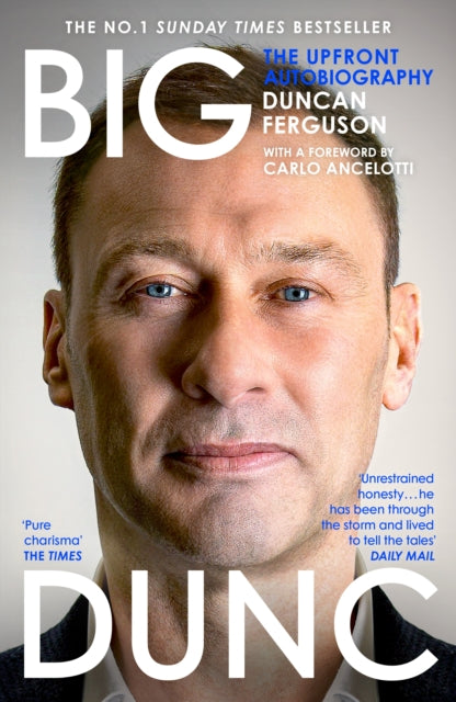 BIG DUNC: The Upfront Autobiography by Duncan Ferguson