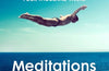 Meditations for Mortals: A Four Week Guide to Doing What Counts by Oliver Burkeman