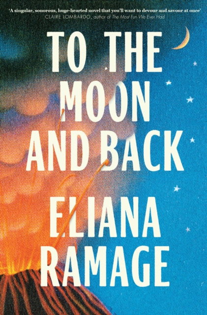 To the Moon and Back by Eliana Ramage