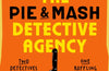 The Pie & Mash Detective Agency by J.D. Brinkworth