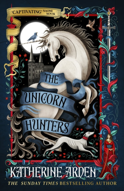 The Unicorn Hunters by Katherine Arden (SIGNED PRE-ORDER)
