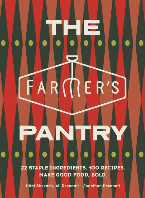 The Farmer’s Pantry by Nitai Shevach, Ali Recanati & Jonathan Recanat