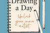 A Drawing a Day: Unlock Your Inner Artist