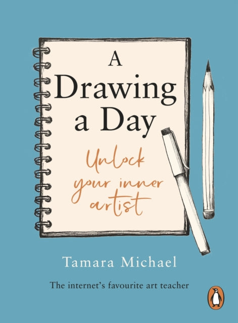 A Drawing a Day: Unlock Your Inner Artist