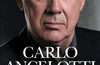 The Dream: Breaking Champions League Records by Carlo Ancelotti