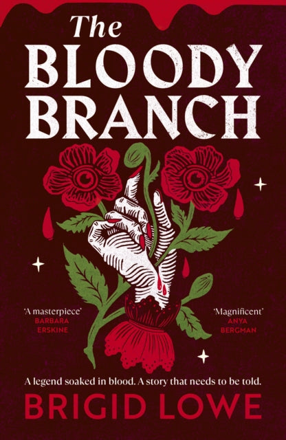 The Bloody Branch by Brigid Lowe