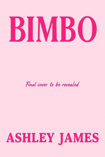 Bimbo by Ashley James
