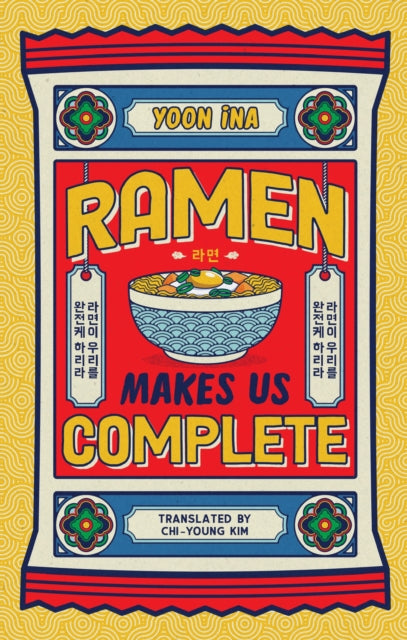 Ramen Makes us Complete by Yoon Ina