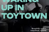 Waking Up in Toytown: A Memoir by John Burnside