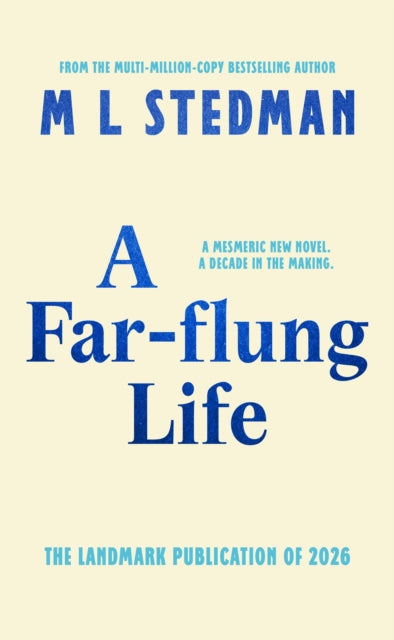 A Far-flung Life by M L Stedman