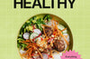 Find Your Healthy: 100 delicious recipes with a side of science by Sophie Gastman