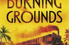 The Burning Grounds by Abir Mukherjee