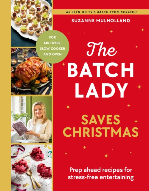 The Batch Lady Saves Christmas by Suzanne Mulholland