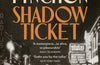 Shadow Ticket by Thomas Pynchon