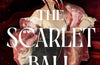 The Scarlet Ball by Nghi Vo
