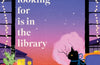 What You Are Looking for is in the Library: Christmas Limited Illustrated Hardback by Michiko Aoyama