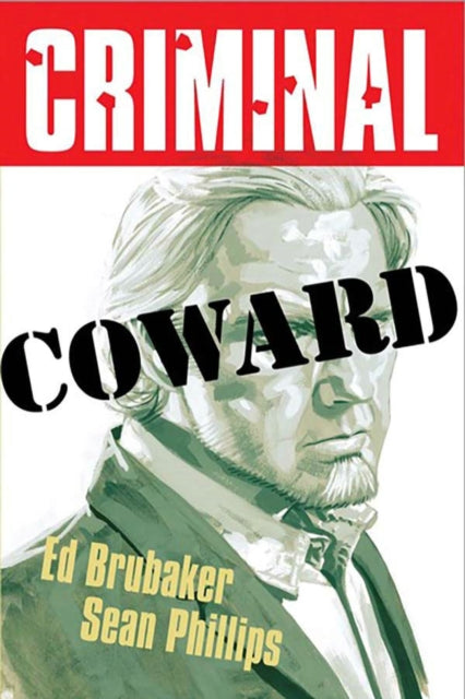 Criminal Volume 1: Coward (New Edition) by Ed Brubaker
