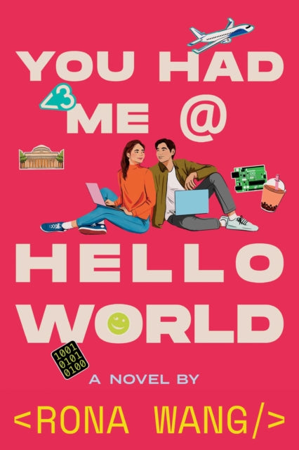 You Had Me at Hello World by Rona Wang (PRE-ORDER)
