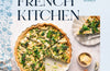The New French Kitchen: Modern Takes on Favorite Classic Dishes by Geraldine Leverd