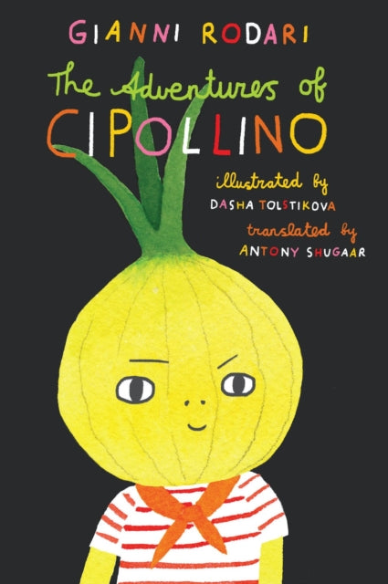 The Adventures of Cipollino by Gianni Rodari