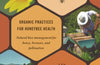 Top-Bar Beekeeping: Organic Practices for Honeybee Health by Les Crowder & Heather Harrell