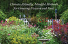 The Contemporary Cottage Garden: Climate-Friendly, Mindful Methods for Growing Flowers and Food by Pamela Hubbard