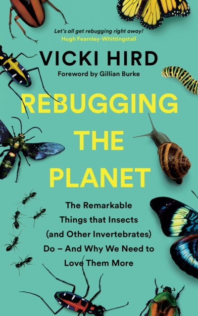 Rebugging the Planet by Vicki Hird