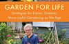Garden For Life: Strategies for Easier, Greener, More Joyful Gardening As We Age by Rhonda Fleming Hayes