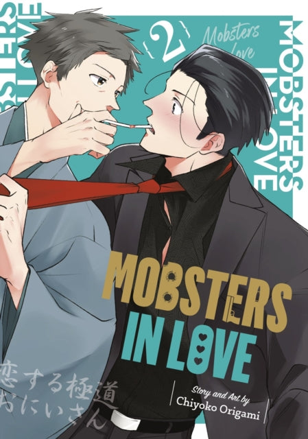 Mobsters In Love 02 by Chiyoko Origami