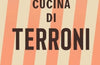 La Cucina di Terroni: The Cookbook by Cosimo Mammoliti (PRE-ORDER)