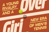 Changeover: A Young Rivalry and a New Era of Men's Tennis by Giri Nathan