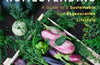 Holistic Homesteading: A Guide to a Sustainable and Regenerative Lifestyle by Roxanne Ahern