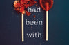 If He Had Been with Me by Laura Nowlin