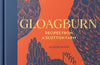 Gloagburn: Recipes from a Scottish Farm by Alison Niven