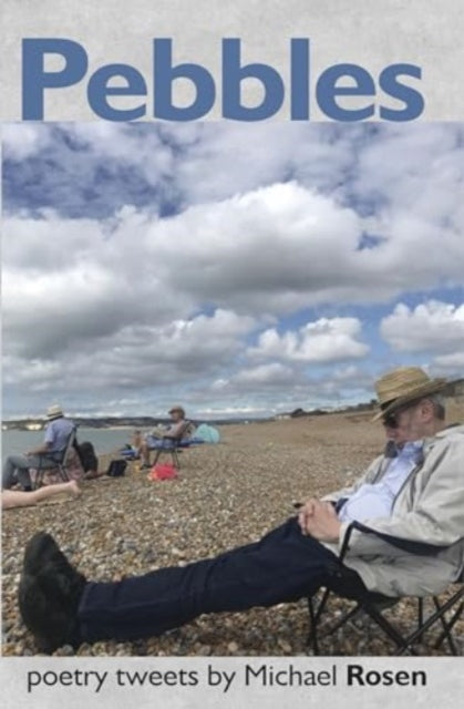 Pebbles by Michael Rosen
