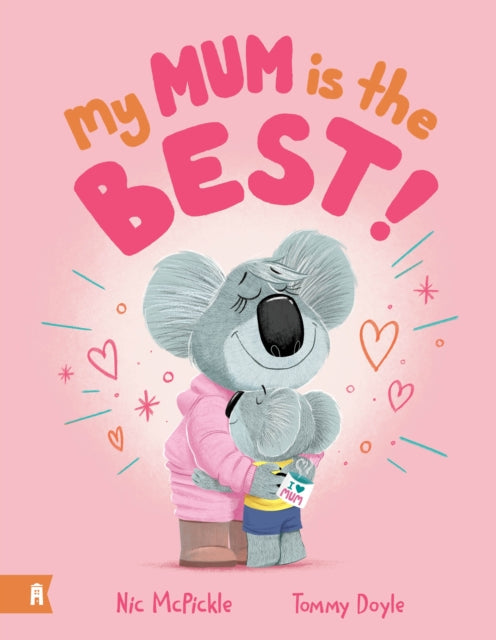 My Mum is the Best by Nic McPickle