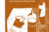 Ela! Ela! : To Turkey and Greece, a journey home through food by Ella Mittas