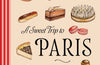 A Sweet Trip to Paris: The essential cookbook for iconic French pastries by Elisabeth Perotin