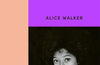 Gathering Blossoms Under Fire: The Journals of Alice Walker by Alice Walker
