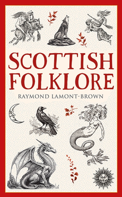 Scottish Folklore by Raymond Lamont-Brown