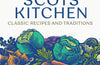 The Scots Kitchen: Classic Recipes and Traditions by F.Marian McNeill